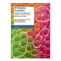 Aritmetica in pratica - Strumenti e strategie dalla tradizione cinese per l'inizio della scuola primaria