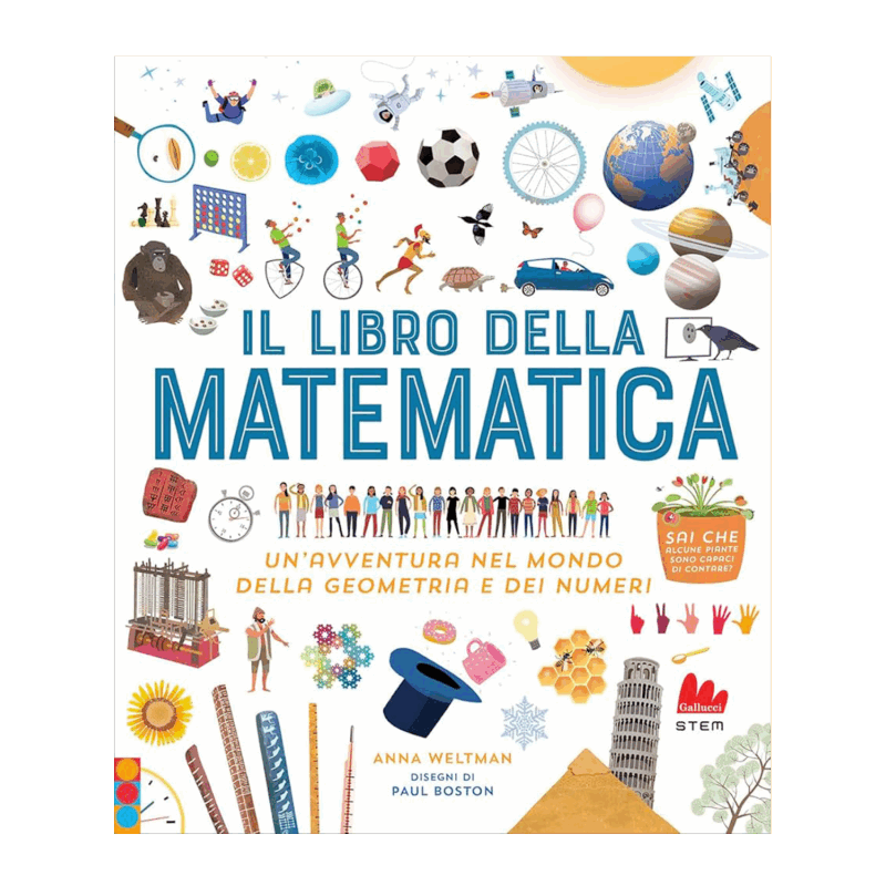 Il libro della matematica - Un'avventura nel mondo della geometria e dei numeri
