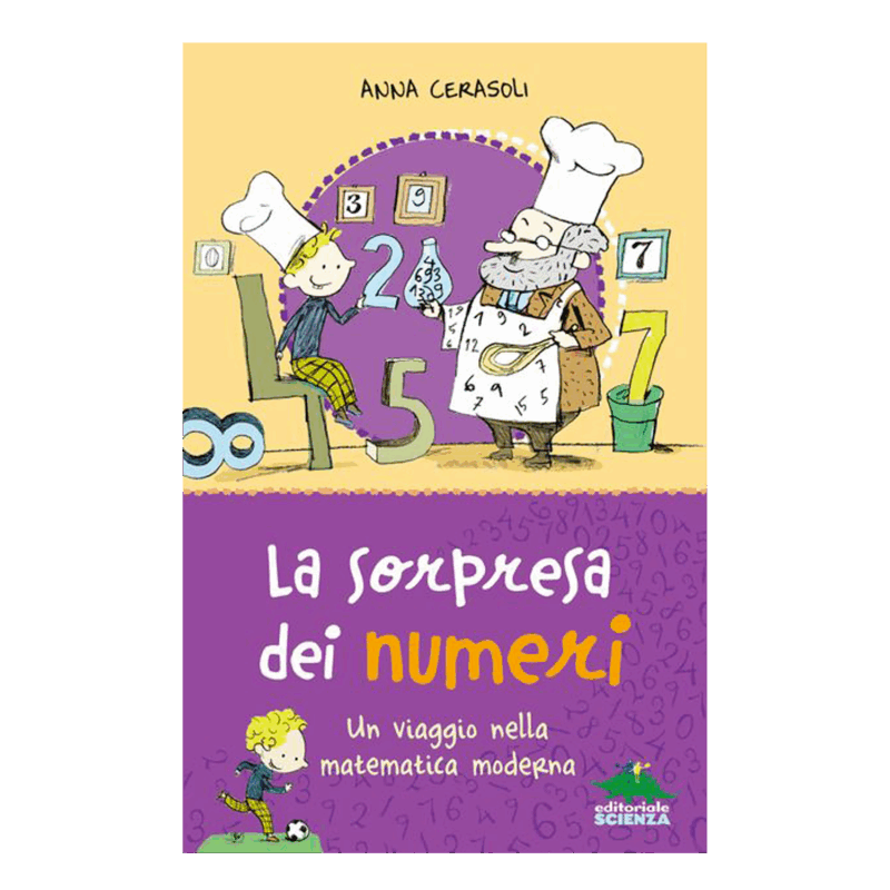 La sorpresa dei numeri - Un viaggio nella matematica moderna