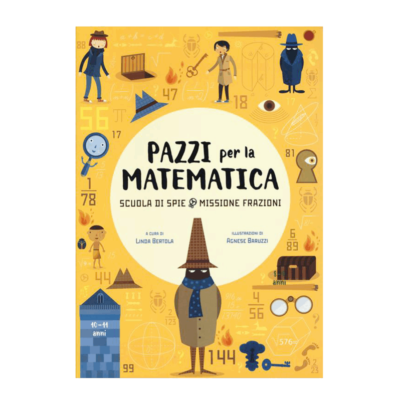 Pazzi per la matematica - Scuola di spie Missione Frazioni