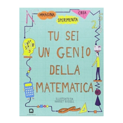 Tu sei un genio della matematica