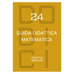 PACK 1+1: Guida didattica DODICI-24 + UN MATECALENDARIO 2024
